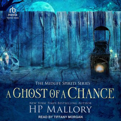 A Ghost of a Chance Audiobook, by H. P. Mallory