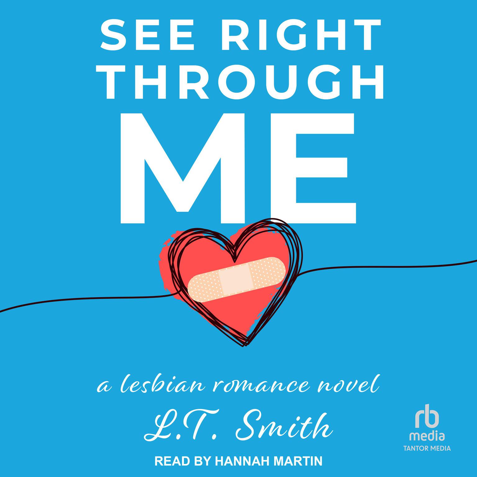 See Right Through Me Audiobook, by L.T. Smith