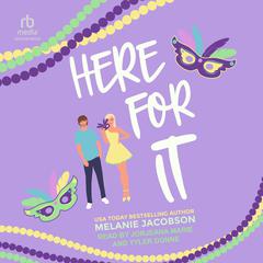 Here For It Audiobook, by Melanie Jacobson
