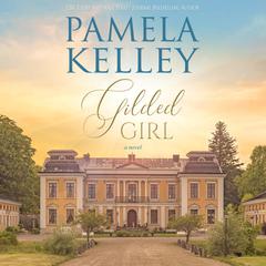 Gilded Girl Audiobook, by Pamela M. Kelley