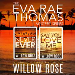 The Eva Rae Thomas Mystery Series: Book 3-4 Audiobook, by Willow Rose