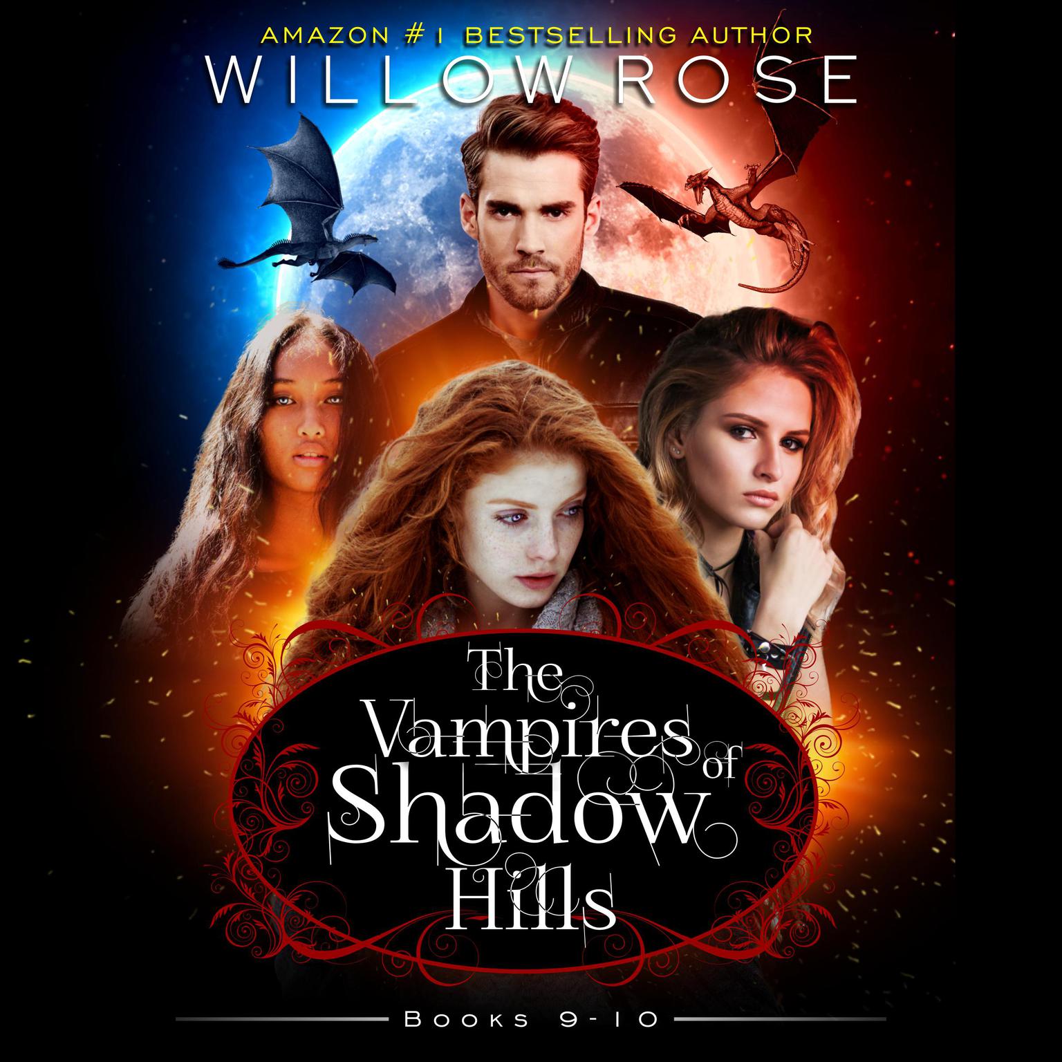 The Vampires of Shadow Hills Series: Vol 9-10 Audiobook, by Willow Rose