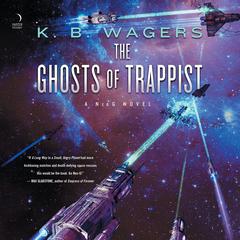 The Ghosts of Trappist Audiobook, by K. B. Wagers
