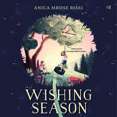 Wishing Season Audiobook, by Anica Mrose Rissi