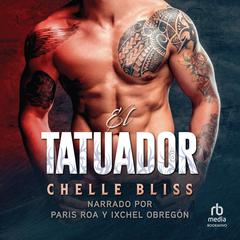 El tatuador (Throttle Me) Audiobook, by Chelle Bliss