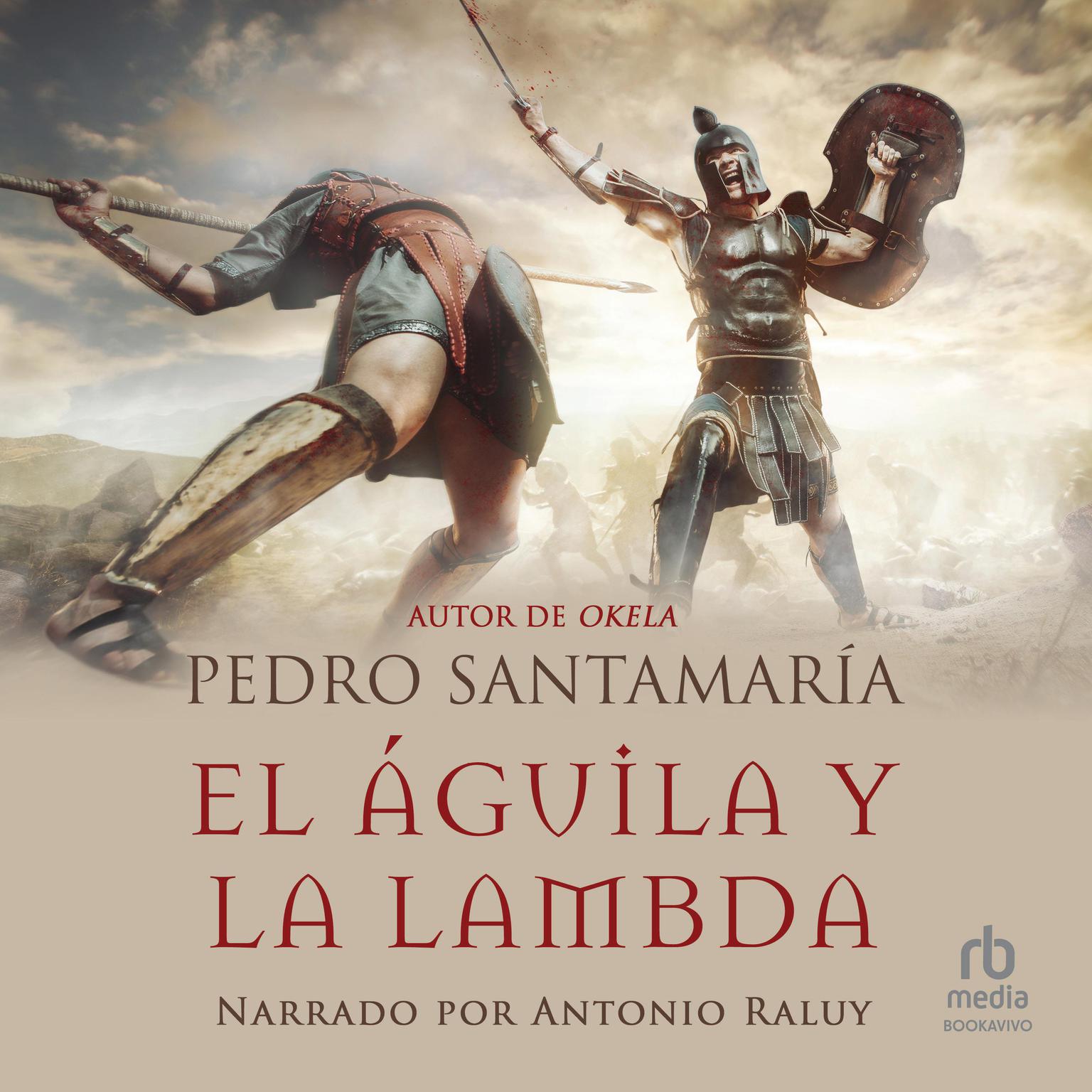 El águila y la Lambda Audiobook, by Pedro Santamaria