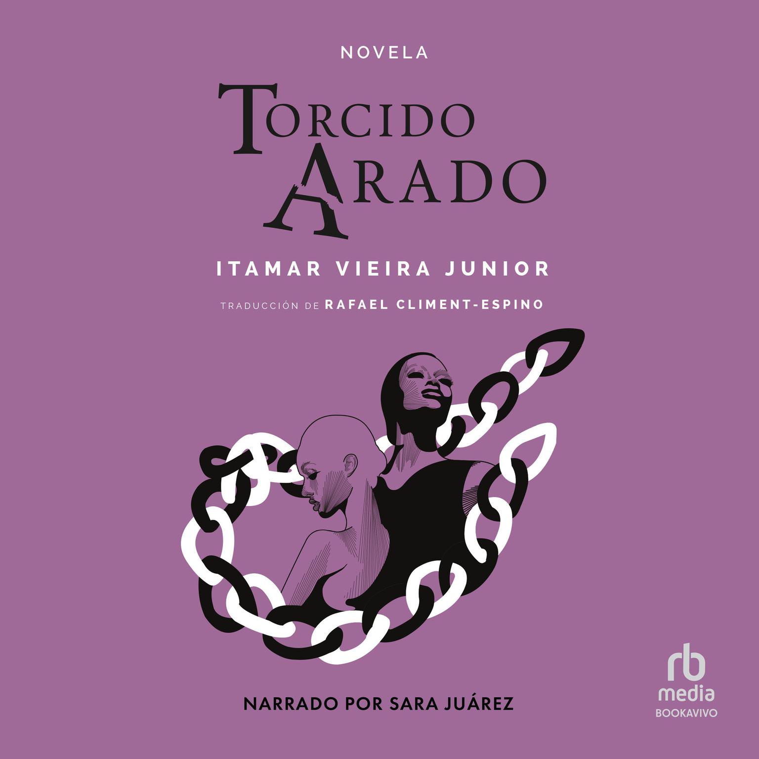 Torcido Arado Audiobook, by Itamar Viera Junior
