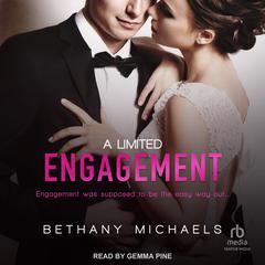A Limited Engagement Audiobook, by Bethany Michaels