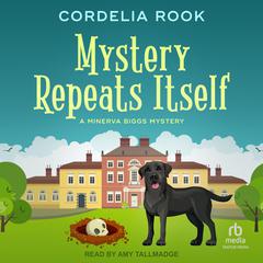 Mystery Repeats Itself Audiobook, by Cordelia Rook