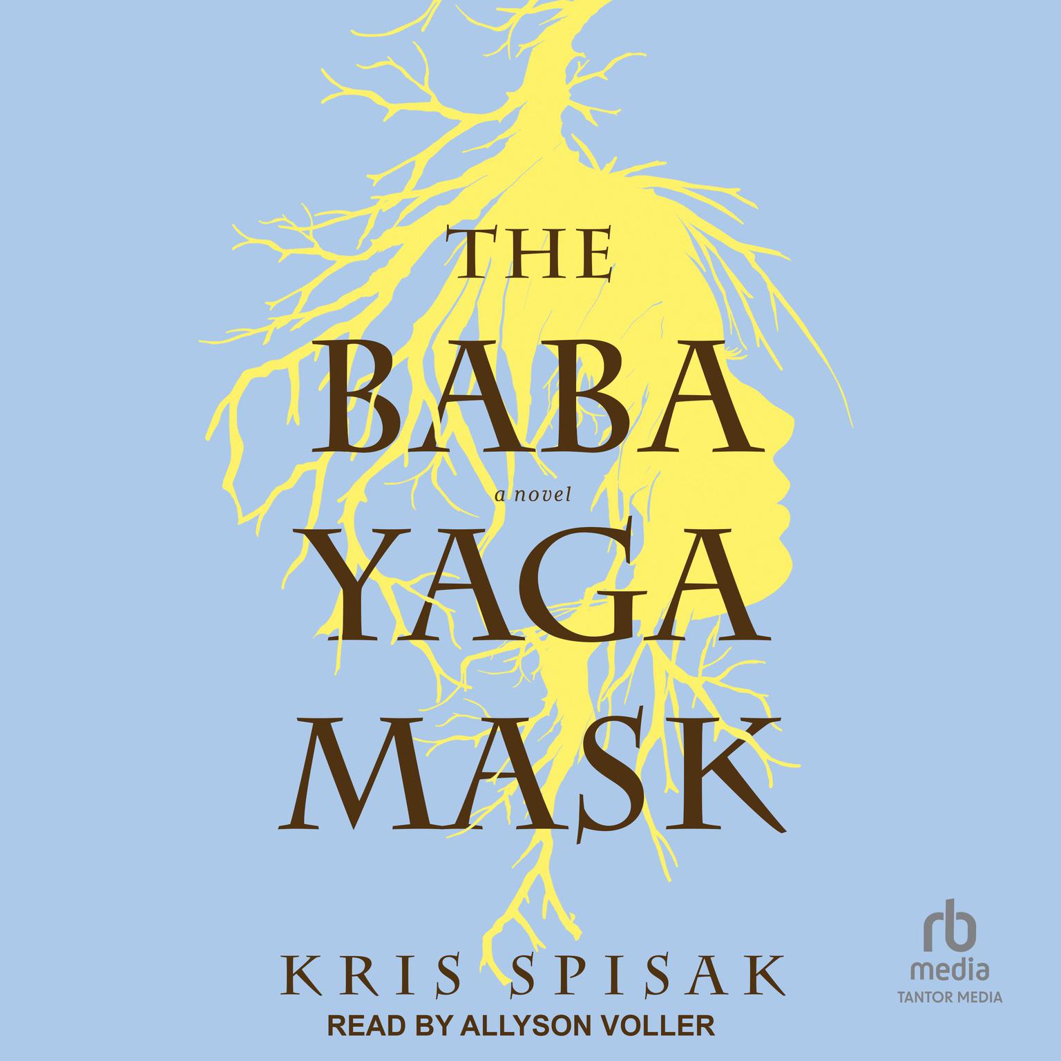 The Baba Yaga Mask Audiobook, by Kris Spisak