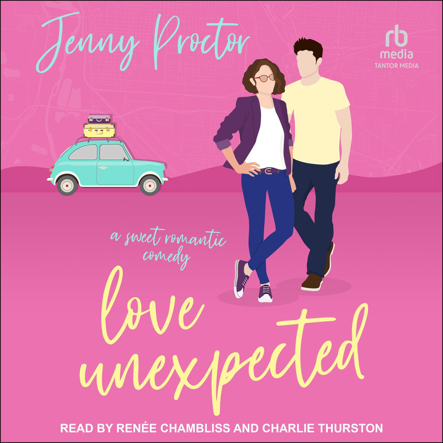 Love Unexpected: A Sweet Romantic Comedy Audiobook, by Jenny Proctor