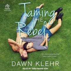 Taming the Rebel Audiobook, by Dawn Klehr