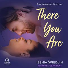 There You Are Audiobook, by Ieshia Wiedlin