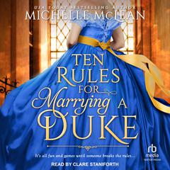 10 Rules for Marrying a Duke Audiobook, by Michelle McLean