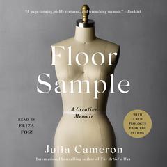 Floor Sample: A Creative Memoir Audiobook, by Julia Cameron
