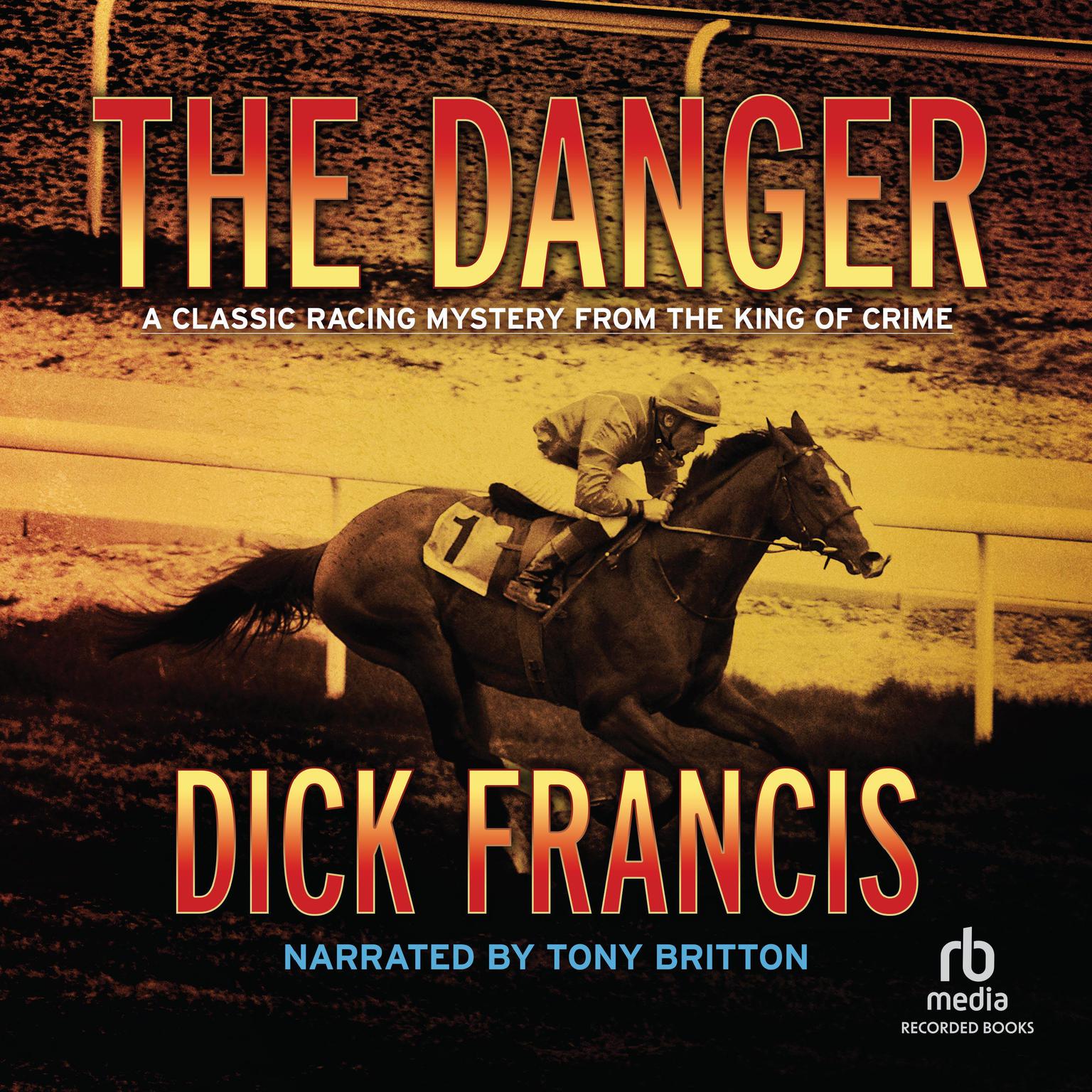 The Danger Audiobook, by Dick Francis