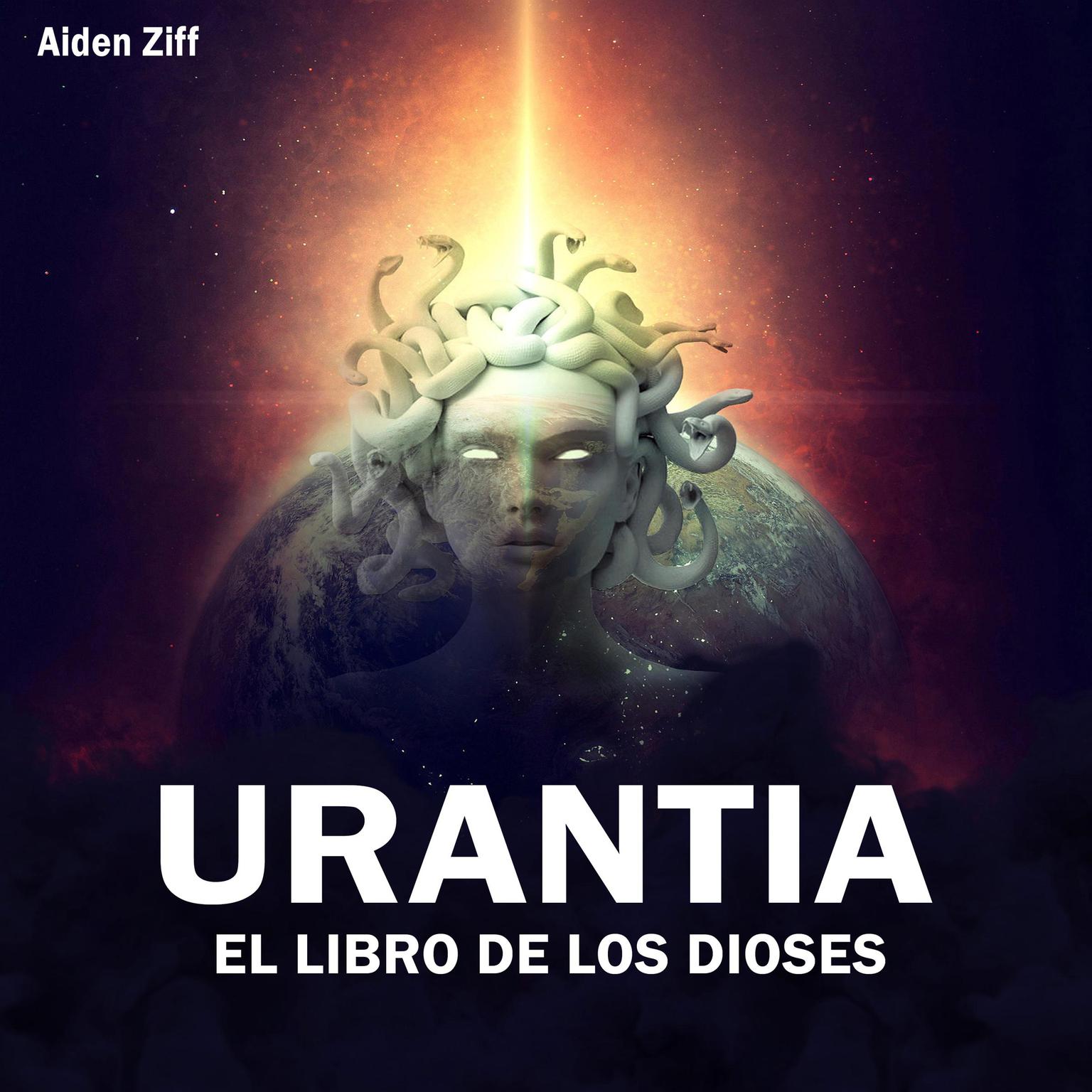 Urantia: El libro de los dioses Audiobook, by Aiden Ziff