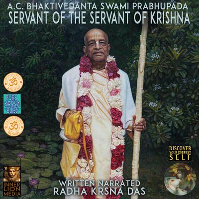A.C. Bhaktivedanta Swami Prabhupada Audiobook, by Radha Krsna Das