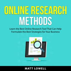 Online Research Methods Audiobook, by Matt Lowell