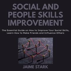 Social and People Skills Improvement Audiobook, by Jaime Stark