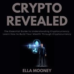Crypto Revealed Audiobook, by Ella Mooney