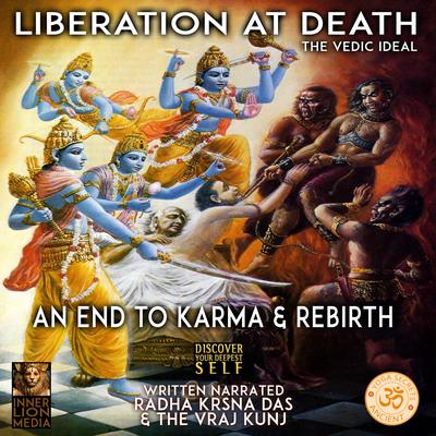 Liberation At Death Audiobook, by Radha Krsna Das