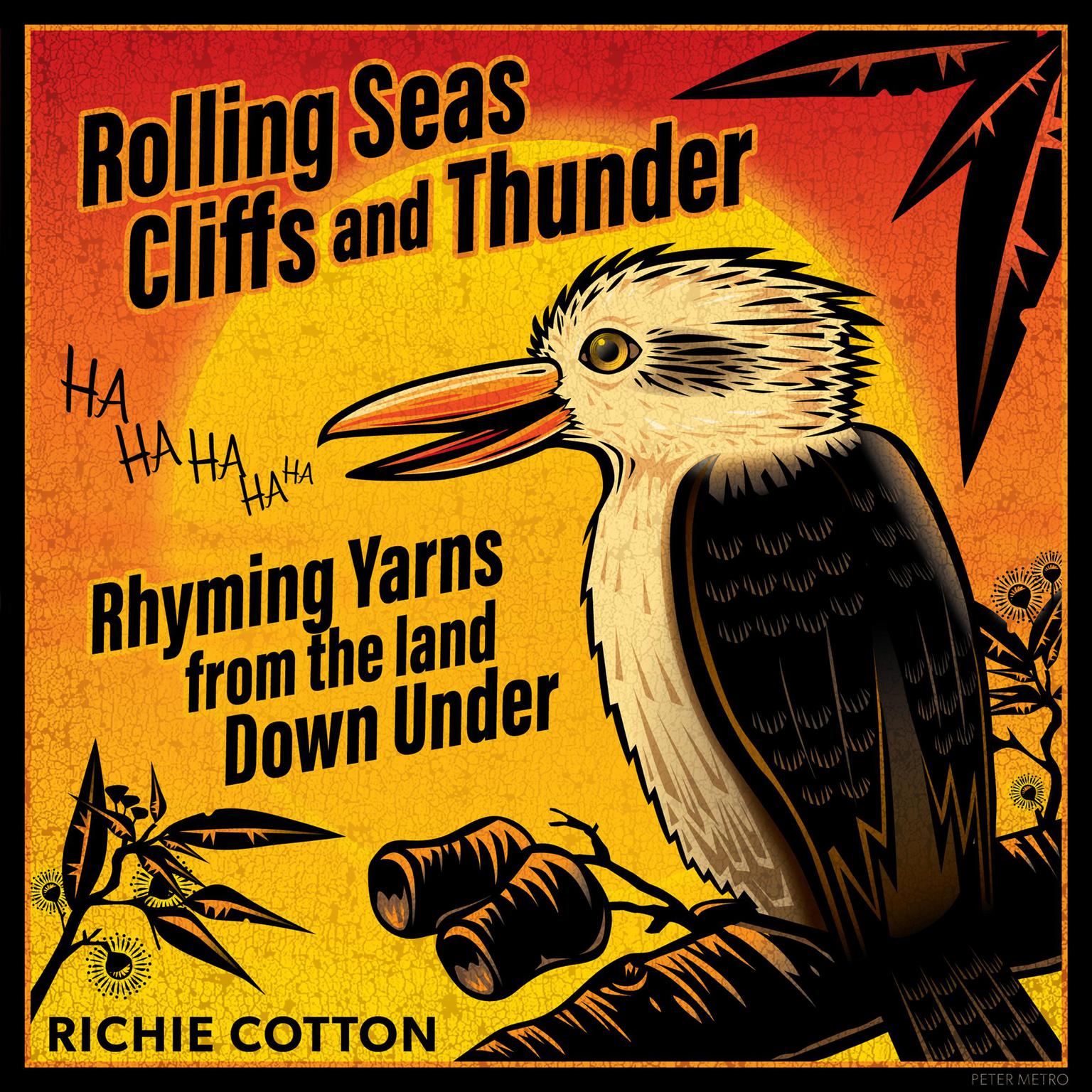Rolling Seas Cliffs and Thunder Rhyming Yarns from the land Down Under Audiobook, by Richie Cotton