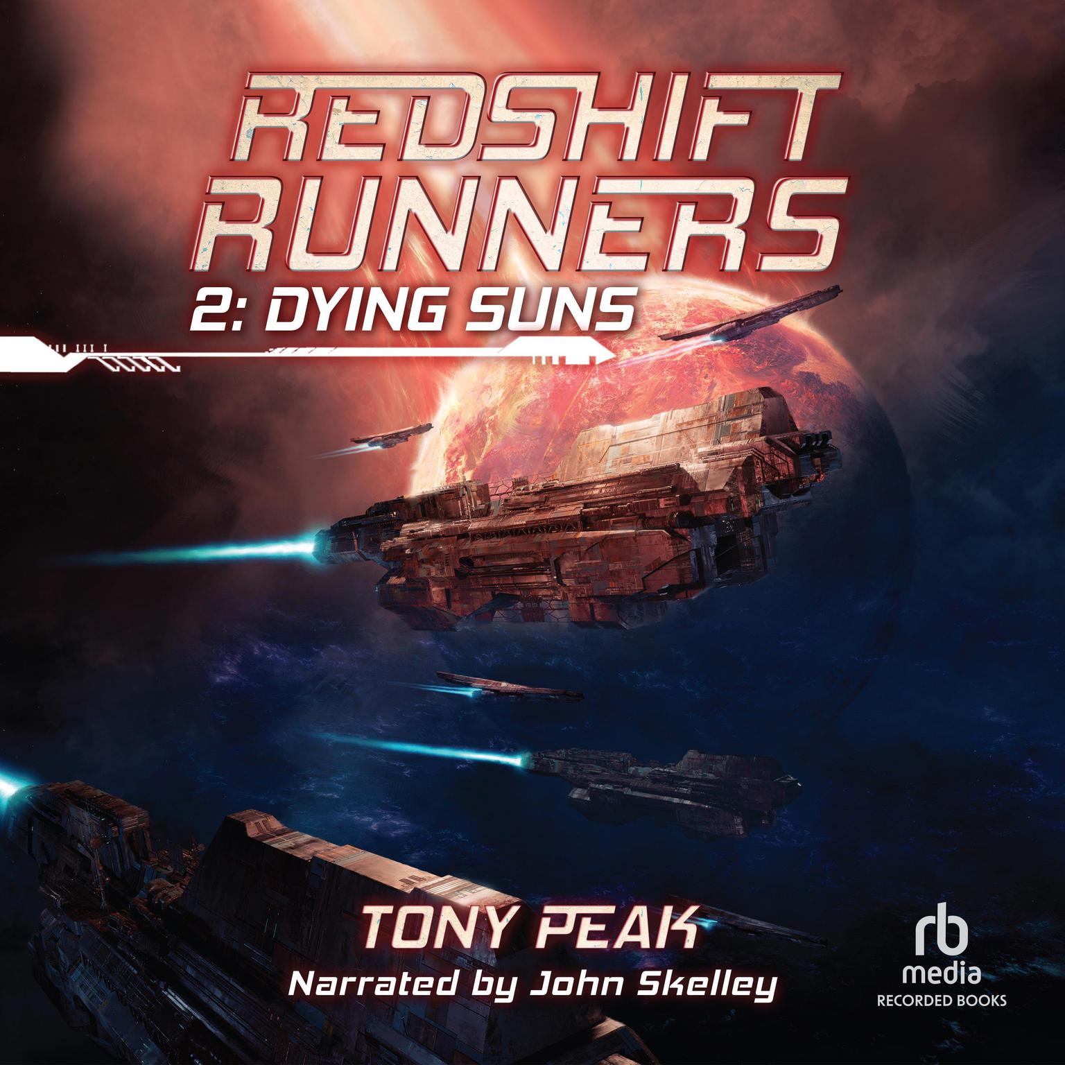 Dying Suns: A Space Opera Adventure Audiobook, by Tony Peak