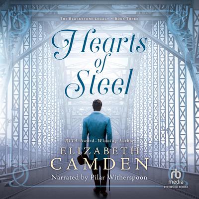 Hearts of Steel Audiobook, by Elizabeth Camden