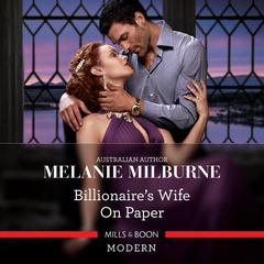 Billionaire's Wife on Paper Audiobook, by Melanie Milburne