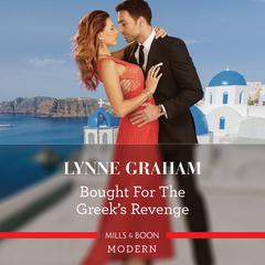 Bought for the Greeks Revenge Audiobook, by Lynne Graham