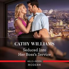 Seduced into Her Boss's Service Audiobook, by Cathy Williams