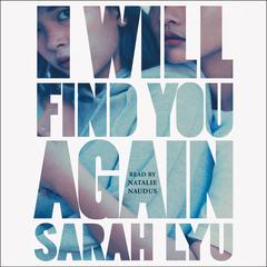 I Will Find You Again Audiobook, by Sarah Lyu
