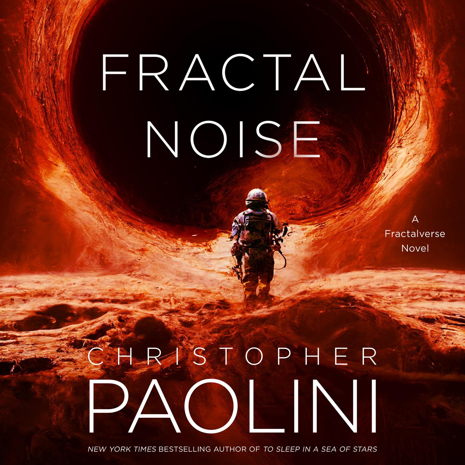 Fractal Noise: A Fractalverse Novel Audiobook, by Christopher Paolini