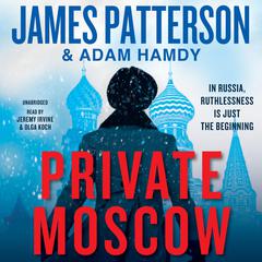 Private Moscow Audiobook, by James Patterson