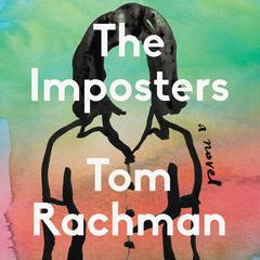 The Imposters Audiobook, by Tom Rachman