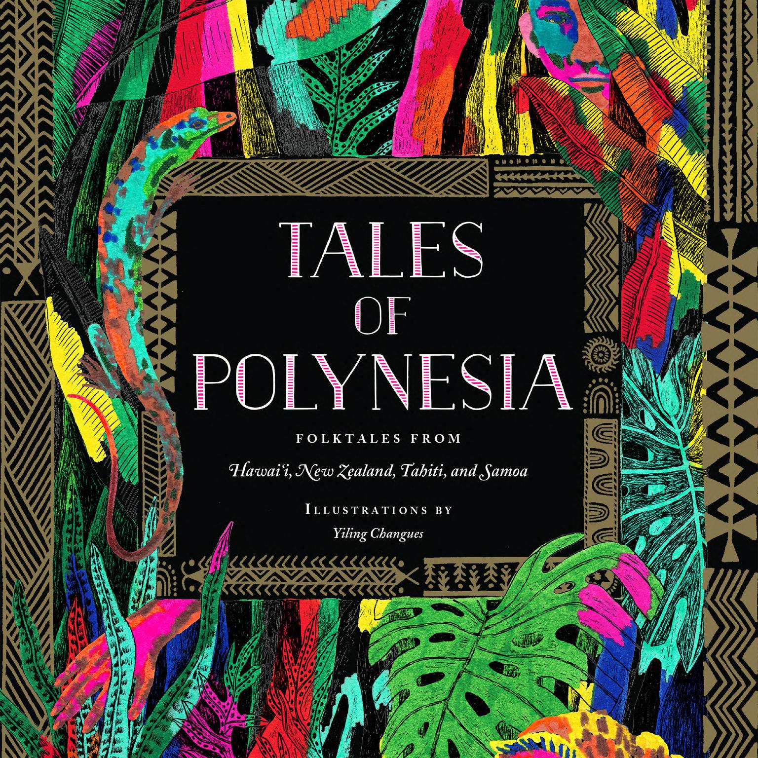 Tales of Polynesia Audiobook, by Yiling Changues