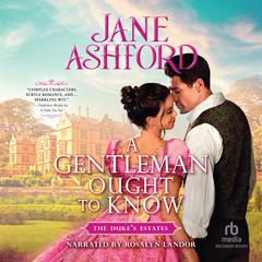 A Gentleman Ought to Know Audiobook, by Jane Ashford