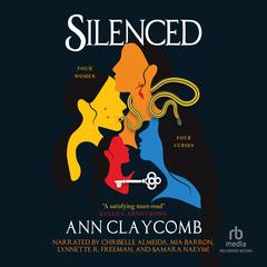 Silenced: A #MeToo Fairytale Audiobook, by Ann Claycomb