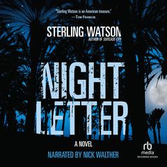 Night Letter Audiobook, by Sterling Watson