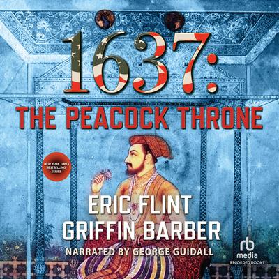 1637: The Peacock Throne Audiobook, by Eric Flint