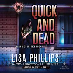 Quick and Dead Audiobook, by Lisa Phillips