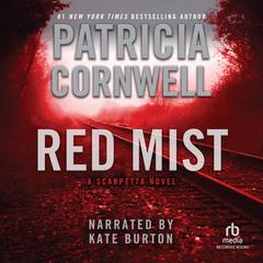 Red Mist Audiobook, by Patricia Cornwell