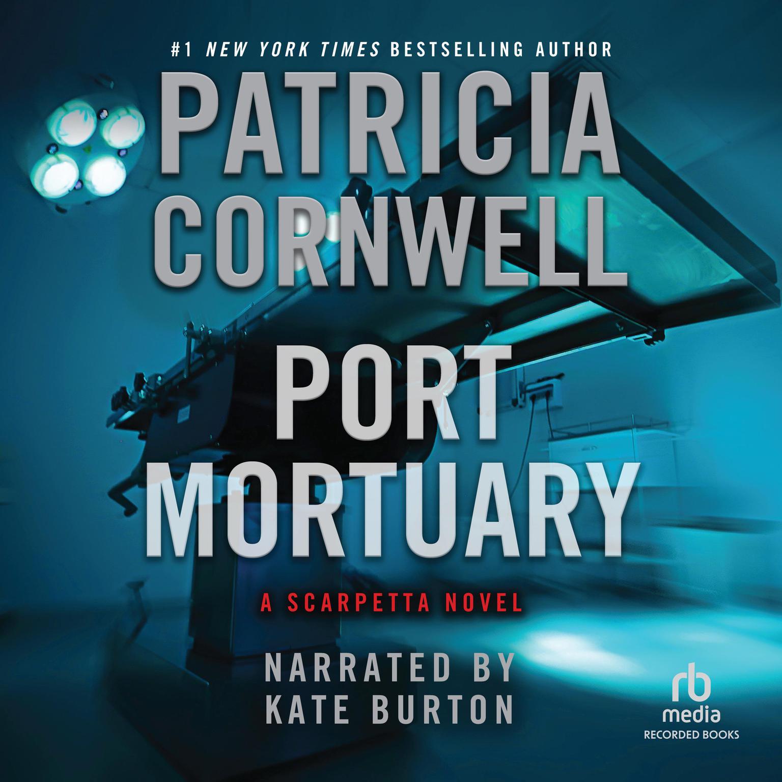 Port Mortuary Audiobook, by Patricia Cornwell