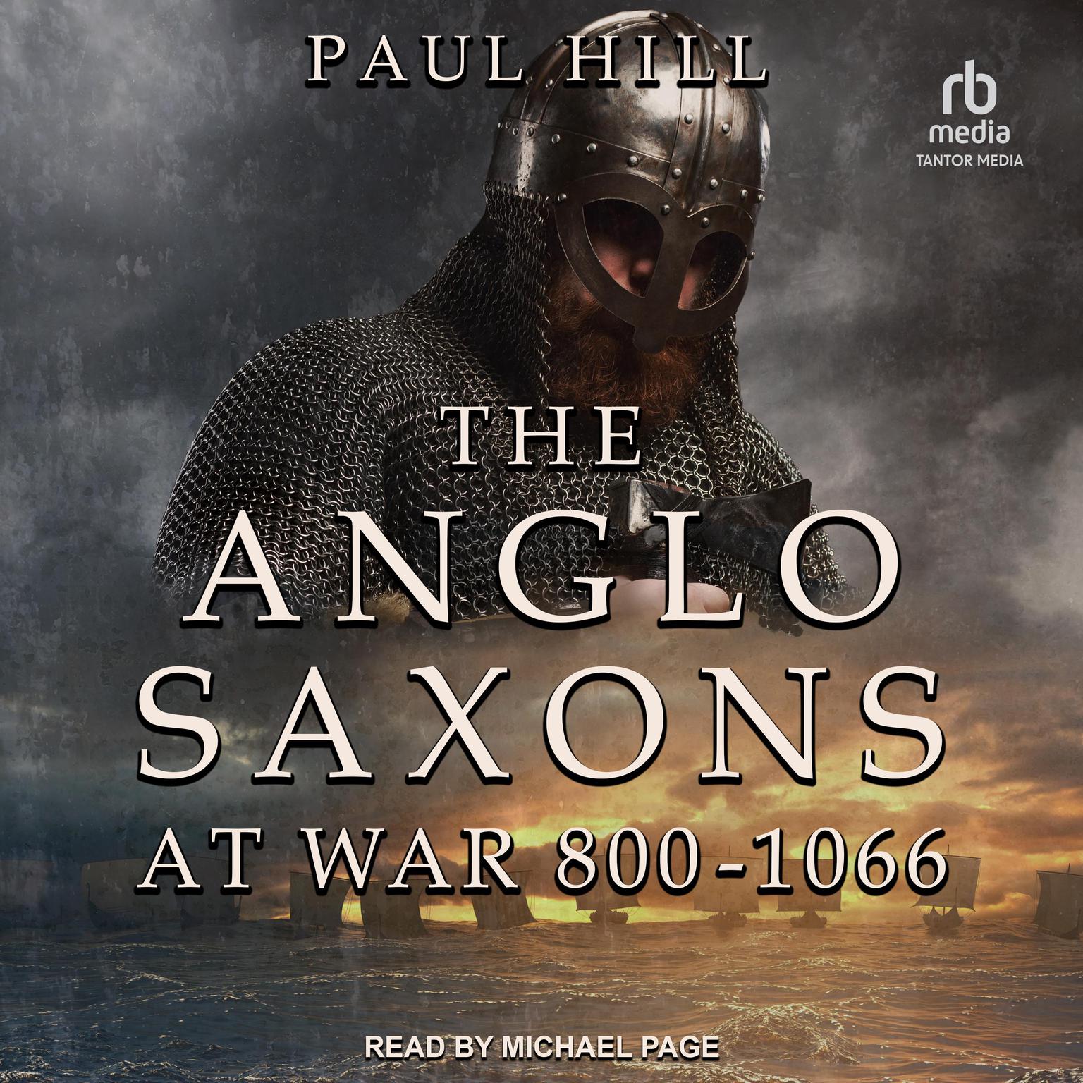 The Anglo-Saxons at War: 800-1066 Audiobook, by Paul Hill