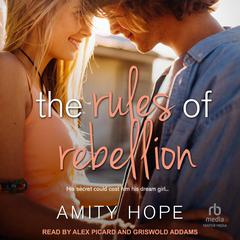The Rules of Rebellion Audiobook, by Amity Hope