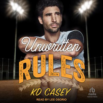 Unwritten Rules Audiobook, by KD Casey
