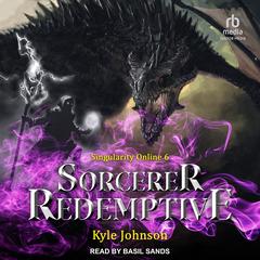 Sorcerer Redemptive Audiobook, by Kyle Johnson