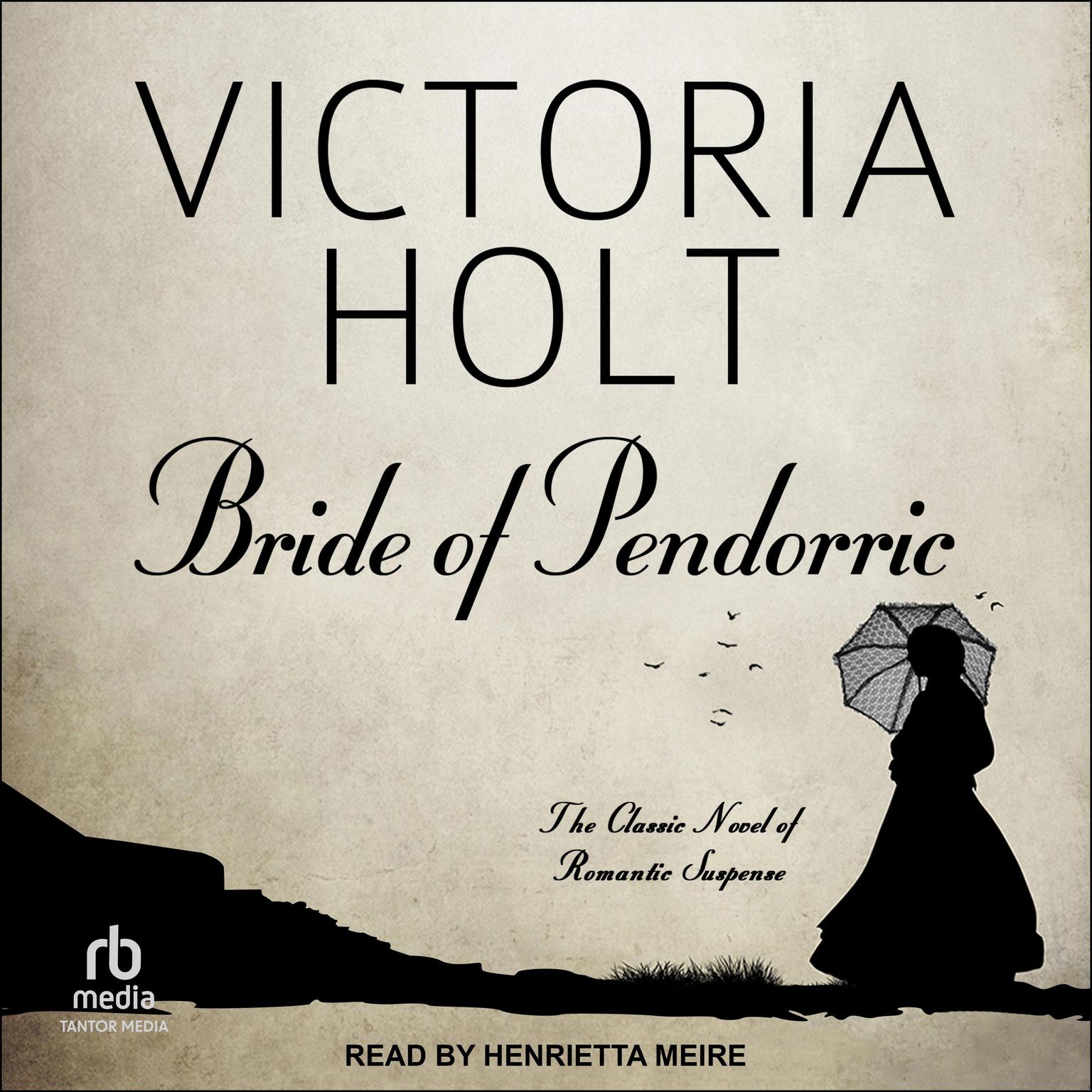 Bride of Pendorric Audiobook, by Victoria Holt