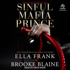 Sinful Mafia Prince Audiobook, by Ella Frank, Brooke Blaine